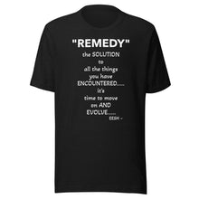 Load image into Gallery viewer, "REMEDY" Unisex t-shirt