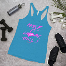 Load image into Gallery viewer, MAKE IT WORK GIRL Women's Racerback Tank