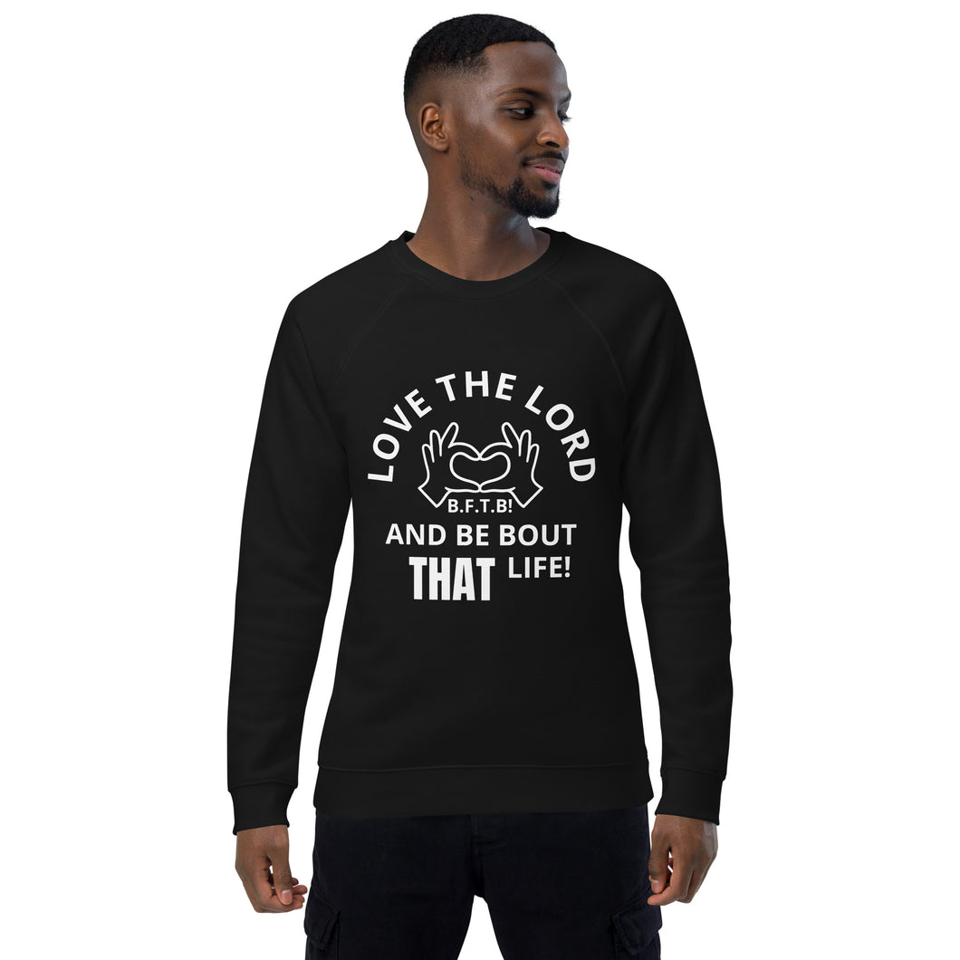LOVE THE LORD Unisex organic raglan sweatshirt
