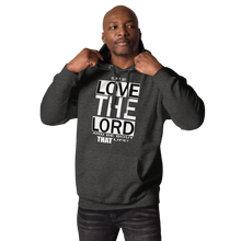 Load image into Gallery viewer, LOVE THE LORD Unisex Hoodie
