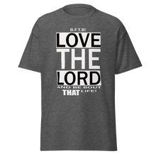 Load image into Gallery viewer, LOVE THE LORD Men&#39;s classic tee
