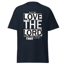 Load image into Gallery viewer, LOVE THE LORD Men&#39;s classic tee
