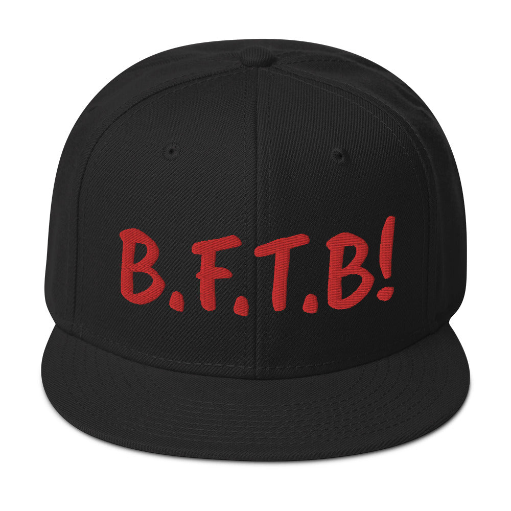 B.F.T.B! snapback