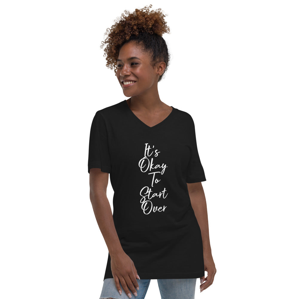 It's Okay To Start Over V-Neck T-Shirt