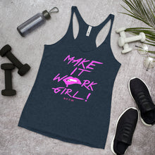 Load image into Gallery viewer, MAKE IT WORK GIRL Women&#39;s Racerback Tank
