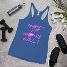 Load image into Gallery viewer, MAKE IT WORK GIRL Women&#39;s Racerback Tank
